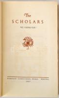 Wu Ching-Tzu: The scholars. Peking, 1957, Foreign Languages Press. Kiadói egészvászon kötésben fedőb...