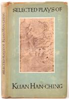 Selected plays of Kuan Han-Ching. Peking, 1958, Foreign Languages Press. Kiadói félvászon kötésben fedőborítóval