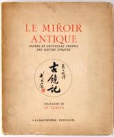 Lo Ta-Kang: Le miroir antique. Neuchatel, é.n., A La Baconniére. Kiadói karton kötésben