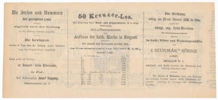 Budapest / Pest 1873. "A Magyar Királyi Pénzügyminisztérium arany- és ezüst sorsjátéka az Újpes...
