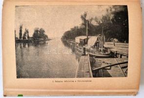 Mosdóssy Imre: Hullámzó Balaton. Utazások Nagymagyarországon. Budapest, 1917, Lampel R. (Wodianer F....