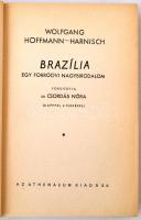 Wolfgang Hoffmann-Harnisch: Brazília. Egy forróövi nagybirodalom. Fordította: Dr. Csordás Nóra. Isme...