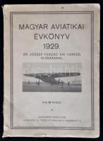 1929 Magyar aviatikai évkönyv. dr. József Ferenc herceg előszavával. Budapest, Wodianer. pp.:257, 24x17cm
