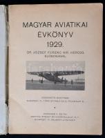 1929 Magyar aviatikai évkönyv. dr. József Ferenc herceg előszavával. Budapest, Wodianer. pp.:257, 24...
