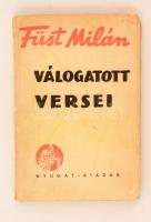 Füst Milán válogatott versei. Füst Milán Munkáinak Gyűjteményes Kiadása. Budapest, én. (1934), Nyugat-kiadás, 157 p. Első kiadás. Kiadói papírkötés. Megviselt állapotban. A borítója foltos, viseltes. A könyvtest elvált a borítótól. A címlapon névbejegyzés. A lapok foltosak. A hátsó előzéklap szakadt, hiányos.