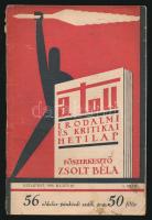 1929 A Toll Irodalmi és kritikai hetilap. Főszerkesztő Zsolt Béla. Kis példányszámú értelmiségi hetilap, benne Zsolt Béla, Ignotus, Márai Sándor, Relle Pál, Bocz Bálint és mások írásaival. A borító Berény Róbert munkája. Budapest, 1929. május 19., I évfolyam, 5. szám, 53 p. Kiadói tűzött papírkötés. A borítója némileg szakadt, foltos.