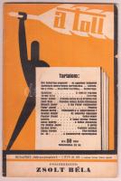1929 A Toll Irodalmi és kritikai hetilap. Főszerkesztő Zsolt Béla. Kis példányszámú értelmiségi hetilap, benne Zsolt Béla, József Attila, Szász Zoltán, Németh Andor, Komlós Aladár és mások írásaival. A borító Berény Róbert munkája. Budapest, 1929. szeptember 8., I. évfolyam, 21. szám, 42 p. Kiadói tűzött picit foltos papírkötésben.
