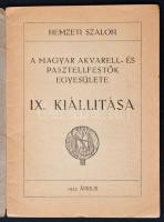 1922 A Magyar Akvarell-és Pasztellfestők Egyesülete IX. Kiállítása. Budapest, Nemzeti Szalon. Kiadói...