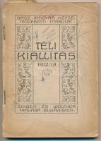 1913 Téli Kiállitás 1912/1913. Budapest, Országos Magyar Képzőművészeti Társulat, Singer és Wolfner, 128 p. Kiadói papírkötés. Megviselt állapotban. A borítója hiányzik. Az első két lapon és az utolsó lapon ceruzás firkával.