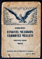 Gyóni Géza: Lengyel mezőkön, tábortűz mellett. Przemysli versek 1914-1915. Budapest, 1916, Athenaeum Rt., 76 p. Kiadói papírkötés. Megviselt, széteső állapotban.