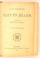 Foerster, F. W.: Élet és jellem. Bp., 1944, Szociális Misszió Társulat. Kicsit kopott félvászon köté...