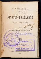 Gr. Bethlen M.: Divatos Erkölcsök. Dráma 3 felvonásban. Budapest, 1890, Fanda József Könyvnyomdája, 58 p. Javított Kiadás. Volt könyvtári példány. Átkötött félvászon kötés. A borítón könyvtári címke nyomai.