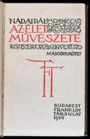 Nádai Pál: Az élet művészete. 1-2. köt. Bp., 1914, Franklin Társulat. Kopott vászonkötésben, jó álla...