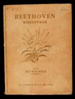 Révész Béla: Beethoven miniatűrök. Budapest, é.n., Athenaeum, 143 p. Kiadói papírkötés.