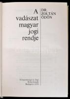 Dr. Zoltán Ödön: A vadászat magyar jogi rendje. Budapest, 1978, Közgazdasági és Jogi Könyvkiadó, 799...