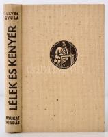 Illyés Gyula: Lélek és kenyér. Kozmutza Flóra értelmességi-, és ösztön-vizsgálataival. Budapest, é.n. (1939), Nyugat, 262 p. Kiadói egészvászon kötés. Jó állapotban. Első kiadás.