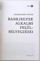 Adamovszky István: Bankjegyek alkalmi felülbélyegzései. Budapest, Adamo, 2009. hátlapi borítón két n...
