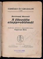 Bertrand Russell: A filozófia alapproblémái. Fordította, előszóval és jegyzettekkel ellátta: Fogaras...