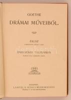 Goethe Drámai Műveiből. Faust. Fordította Dóczi Lajos. Iphigenia Taurisban. Fordította Csengeri Jáno...