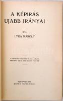 Lyka Károly: A képírás ujabb irányai. Budapest, 1906, Singer és Wolfner, 165 p. Kiadói egészvászon k...