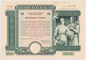 1955. "Hatodik Békekölcsön" nyereménykölcsön 200Ft-ról szárazpecséttel T:II-