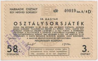 ~1946. "58. Magyar Osztálysorsjáték" Harmadik osztály egynegyed sorsjegye, "Ádám Jenő sorsjegy főárusító Tiszafüred" bélyegzéssel T:II