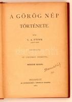 C. A. Fyffe: A görög nép története. Az Athenaeum Kézikönyvtára. Budapest, 1892, Athenaeum Rt. Másodi...