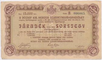 1925. A József Kir. Herceg Szanatórium-Egyesület járadék sorsjegye 15.000K T:III