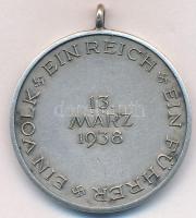 Német 3. Birodalom 1938. "Anschluss emlékmedál" ezüstözött Br medál, szalag nélkül. "...