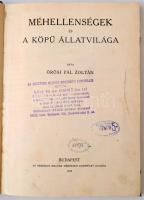 Örösi Pál Zoltán: Méhellenségek és a köpű állatvilága. Budapest, 1939, Országos Magyar Méhészeti Egy...