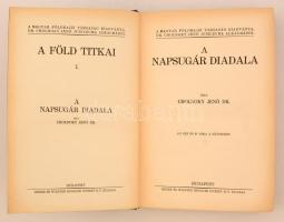 Cholnoky Jenő: A Föld titkai I-V.+A föld megismerésének története. 
I. A napsugár diadala. 107 kép ...