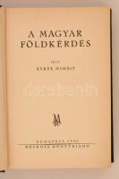 Kerék Mihály: A magyar földkérdés. Budapest, 1939, Mefhosz Könyvkiadó. Kiadói egészvászon kötés