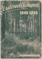 Erdészeti könyvek és egyéb kiadványok 1945-1955. Budapest, 1955, Országos Erdészeti Főigazgatóság. Kiadói papírkötés.