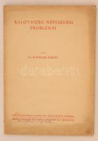 Dr. Schneller Károly: Kalotaszeg népesedési problémái. Kolozsvár, 1944, Minerva, 40 p. Különlenyomat a Hitel 1944. május-júniusi számából. Kiadói papírkötés. A szerző által Stief Sándornak (1896-1954), elme-, és ideggyógyász, egyetemi tanárnak, az Országos Pszichiátriai és Neurológiai Intézet igazgatójának (1945-1953) dedikált példány.