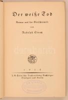 Stratz, Rudolph: Der weiße Tod. Roman aus der Gletscherwelt. Stuttgart - Berlin, 1928, J. G. Cottasc...