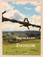 Kemenes Kálmán: Fogságom. Budapest, 2008, KÖZDOK. Harmadik, bővített, átdolgozott kiadás. Kiadói papírkötésben. A szerző által dedikált példány!