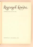 Régiségek könyve. Szerk.: Voit Pál. Bp., 1983, Gondolat. Számos érdekes színes és fekete-fehér képpe...