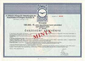 Miskolc 1990. A DIMAG Diósgyőri Metallurgiai és Alakítástechnikai Gyárak Rt. MINTA 10db részvénye összesen 100.000Ft-ról szelvényekkel T:II