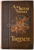 A magyar nemzet története I-X. kötet. A II. kötet hiányzik, csak kilenc kötet. Szerk. Szilágyi Sándo...