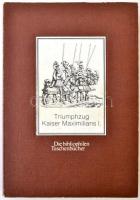 Der Triumphzug Kaiser Maximilians I. 1516-1518. I. Miksa császár diadalmenete. Horst Appuhn utószavával. Albrecht Altdorfer, Hans Burgkmair, Albrecht Dürer illusztrációival. Die bibliophilen Taschenbücher. Dortmund, 1979, Harenberg Kommunikation. Kiadói papírkötés. Német nyelven. / Paperbinding, in german language.