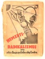 Bajcsy-Zsilinszky Endre: Nemzeti Radikálizmus. Budapest, é.n. [1930], Stádium Sajtóvállalat Rt. Kiadói fűzött papírkötés. Megviselt állapotban.