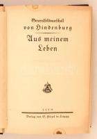 Paul von Hindenburg. Aus meinem leben. Lipcse, 1920, G. Hirzel. Átkötött kopottas, picit sérült félv...