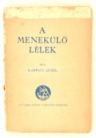 Kárpáti Aurél: A menekülő lélek. Budapest, 1935, Vajda János Társaság. Első kiadás. Kiadói fűzött papírkötés. Felvágatlan példány. Megviselt állapotban.
