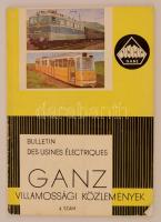 1966 Ganz villamossági közlemények, 4. szám. Budapest, 1966, Közgazdasági és Jogi Könyvkiadó, 98 p. Kiadói picit kopott papírkötés. Fekete-fehér illusztrációkkal.