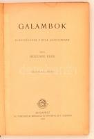 Benedek Elek: Galambok. Budapest, 1922, Athenaeum Irodalmi és Nyomdai Rt. Negyedik kiadás. Kiadói ko...