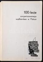 100-Lecie zorganizowanego wedkarstwa w Polsce. 
(100 éves a nyári szervezett halászat Lengyelország...