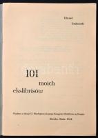 Edward Grabowski (1904-1966): 101 moich ekslibrisow. (101 ex libri-szem.) Wydano z okazji IX Miedzyn...