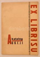 Aucja I Wystawa Ekslibrisu. Krakow, 1969, Antykwariat Naukowy, Domu Ksiazki, 55 p. Kiadói papír kötés. Lengyel nyelven./ Paperbinding, in polish language.
