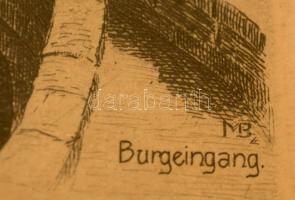 MB jelzéssel: Nürnberg Burgeingang, Nürnberg Várbejárat, rézkarc, papír, üvegezett keretben, 13x9 cm...