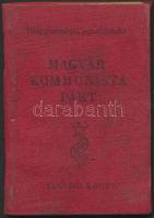 1948-1949 Magyar Kommunista Párt tagsági könyve, Rákosi Mátyás aláírásával, és MDP-s bélyegekkel.